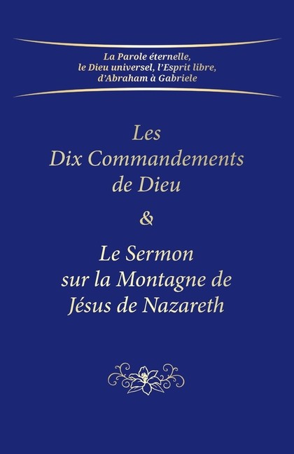 Les Dix Commandements De Dieu & Le Sermon Sur La Montagne De...