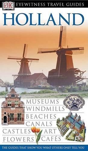 Dk Eyewitness Travel Guides Holland, Harmans, Gerard M.