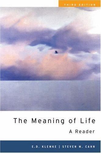 The Meaning of Life: A Reader - 0195327306, paperback, E D Editor Klemke