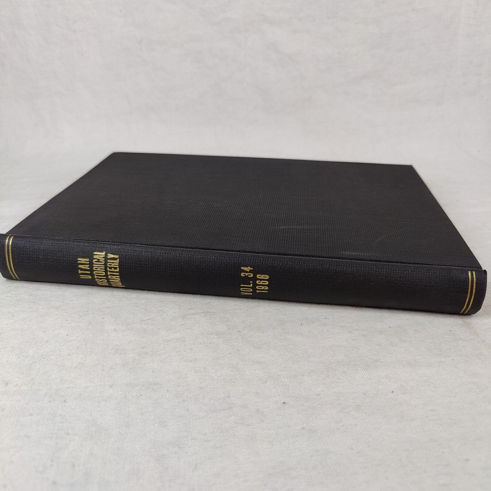 1966 Utah Historic Quarterly Volume 34 LDS Church of Jesus Christ Mormon History