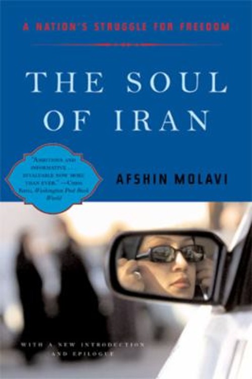 The Soul of Iran : A Nation's Struggle for Freedom Perfect AfshinFree US Delivery | ISBN:0393325970
