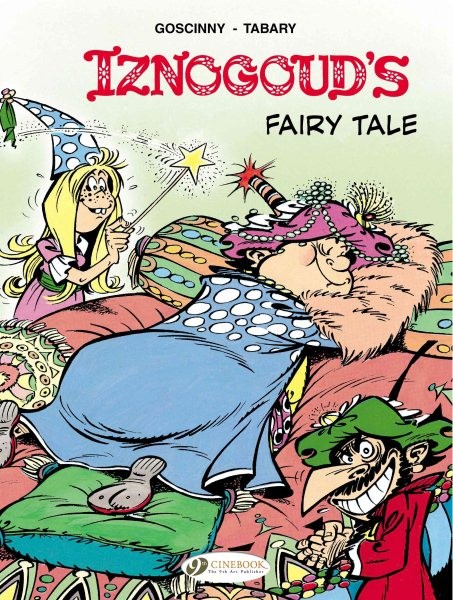Iznogoud 12 : Iznogoud's Fairy Tale, Paperback by Goscinny, Rene; Tabary, Jea...