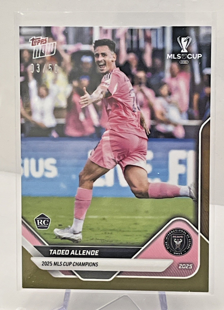 Topps NOW 2025 MLS Cup Tadeo Allende RC Gold Parallel /50 #MLSC-5 Inter Miami CF