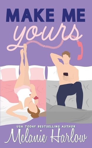 Melanie Harlow Make Me Yours (Paperback)Another great item from Rarewaves USA | Free delivery!