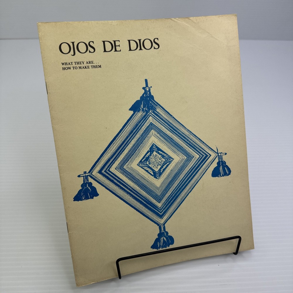 Ojos De Dios What & How to Make Them Museum of New Mexico Craft Book Native Art