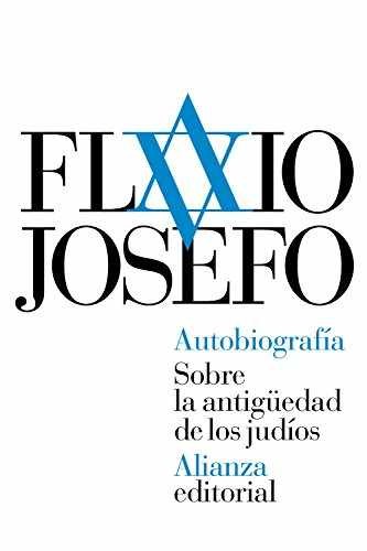 Autobiografía. Sobre la antigüedad - Paperback, by Flavio Josefo - Very Good