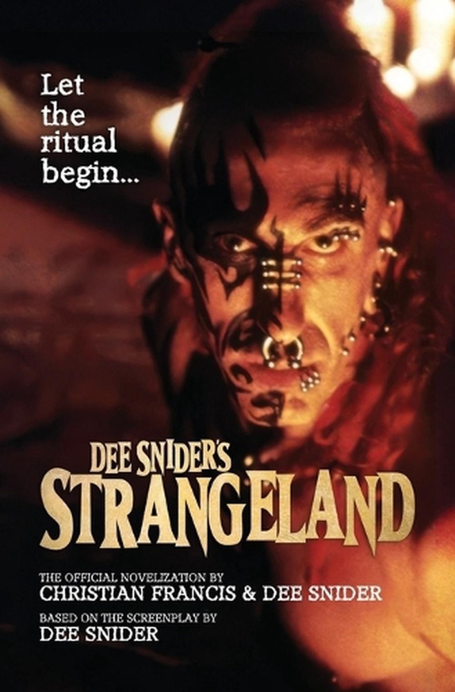 Dee Snider's StrangeLand: The Official Novelization by Christian Francis Hardcov