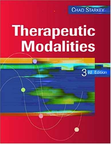 Therapeutic Modalities - Hardcover, by Starkey PhD AT FNATA Chad - Very Good