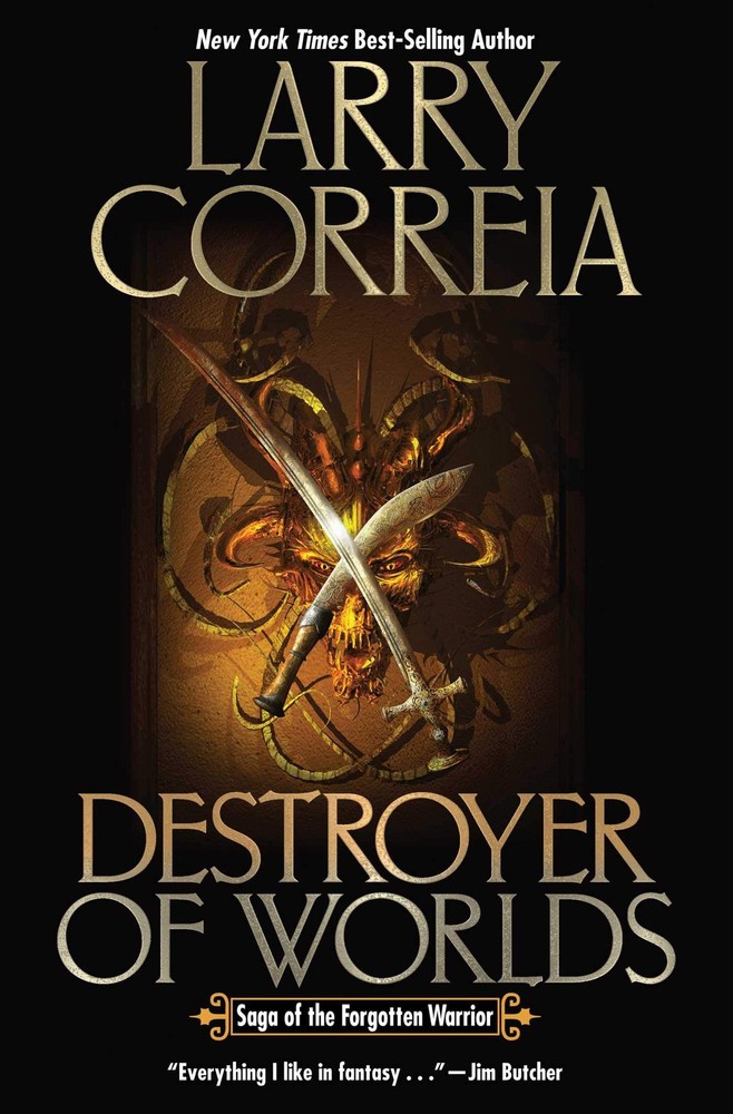 Destroyer of Worlds (Saga of the Forgotten Warrior) by Correia