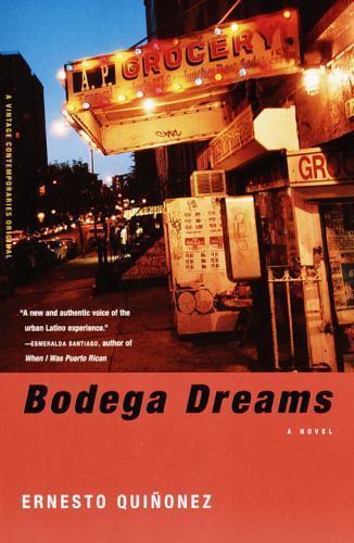 Bodega Dreams, USED-Good, Quinonez, Ernesto
