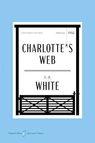 Charlotte’s Web American Classics - Paperback, by White E. B.; - Very Good