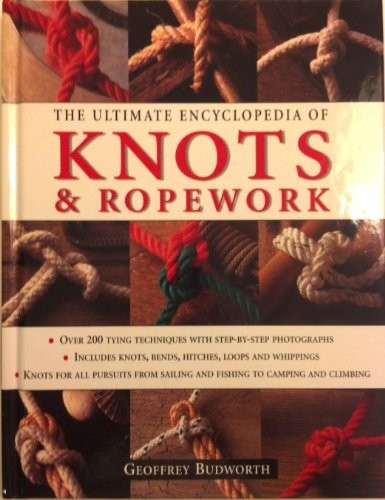 The Ultimate Encyclopedia Of Knots & Ropework by BUDWORTH, Geoffrey Book TheFREE US DELIVERY | ISBN: 1843091380 | Quality Books