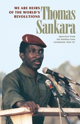 Thomas Sankara We are the Heirs of the World's Revolutions (Paperback)Another great item from Rarewaves USA | Free delivery!