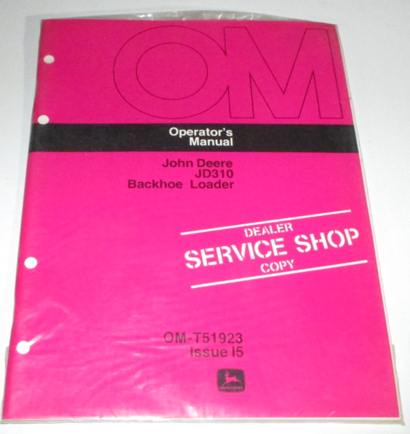 John Deere JD 310 Tractor Loader Backhoe Operators Manual OM-T51923 I5 NOS! OEM!