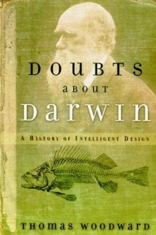 Doubts About Darwin: A History of Intelligent Design by Woodward, Thomas, Accept
