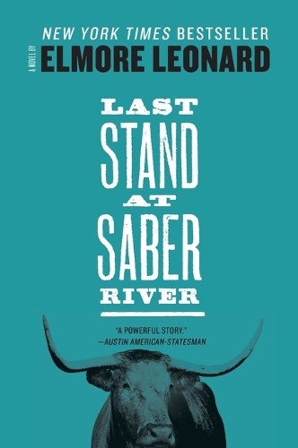 Elmore Leonard Last Stand at Saber River (Paperback)Another great item from Rarewaves USA | Free delivery!
