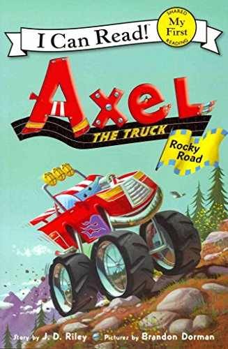 Axel the Truck: Rocky Road (My First I - Paperback, by Riley J. D. - Very Good