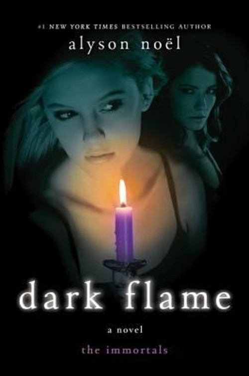 Dark Flame : A Novel Hardcover Alyson NoëlFree US Delivery | ISBN:0312590970
