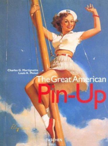 The Great American Pin-Up (Jumbo Series), Martignette, Charles G, Good Book