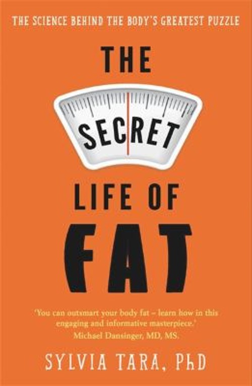 The Secret Life of Fat : The Science Behind the Bodys Least UnderFree US Delivery | ISBN:1911274007