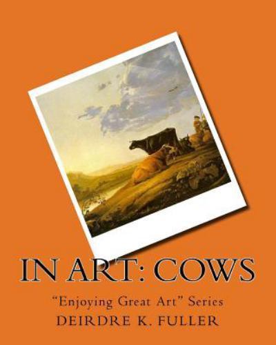 In Art Cows, Paperback by Fuller, Deirdre K., Like New Used, Free shipping in...