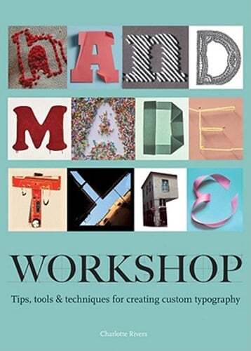 Handmade Type Workshop: Tips, Tools & Techniques for Creating Custom Typography
