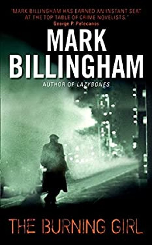 The Burning Girl : A Novel Perfect Mark BillinghamFree US Delivery | ISBN:0060745274