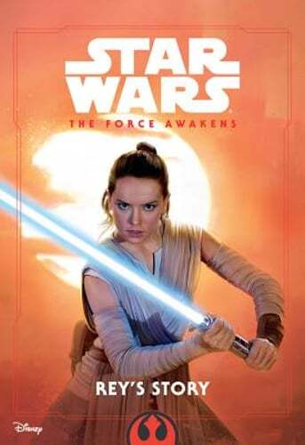 Star Wars the Force Awakens: Rey's Story by Elizabeth, Schaefer: Used