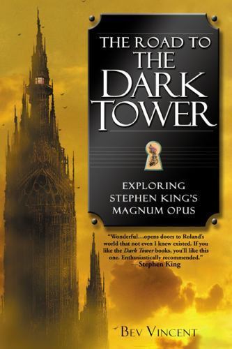 Road to the Dark Tower : Exploring Stephen King's Magnum Opus, Paperback by V...