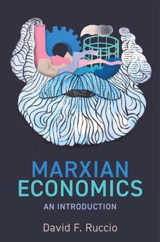 Marxian Economics: An Introduction by David F. Ruccio: Used