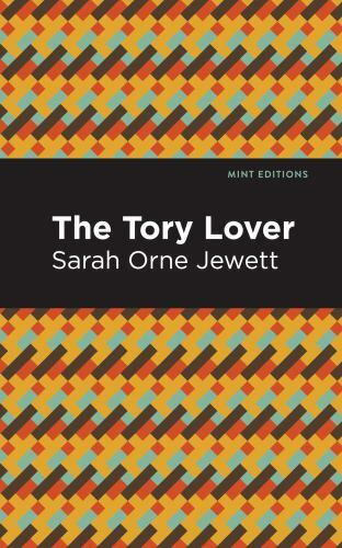 Tory Lover, Paperback by Jewett, Sarah Orne; Mint Editions (COR), Like New Us...