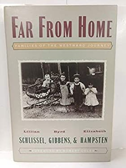 Far from Home : Families of the Westward Journey HardcoverFree US Delivery | ISBN:0805240527