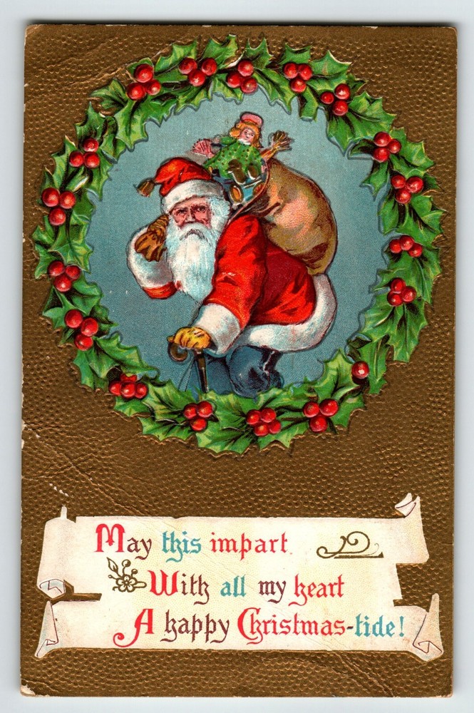 Santa Claus Christmas Postcard Holly Wreath Toy Sack Embossed Vintage 1910