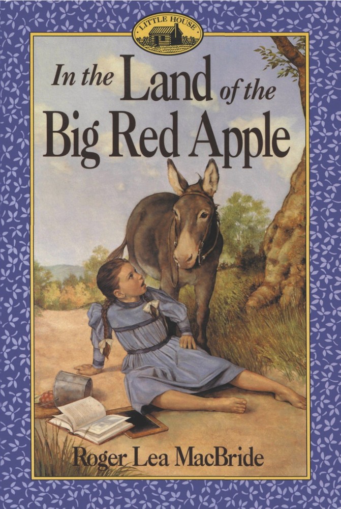 In the Land of the Big Red Apple: A Story of Rose Wilder's Christmas in Missouri