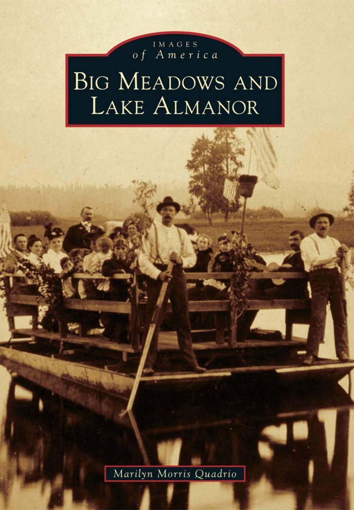 NEW Arcadia Publishing Big Meadows and Lake Almanor, CA 9781467132299 Images of