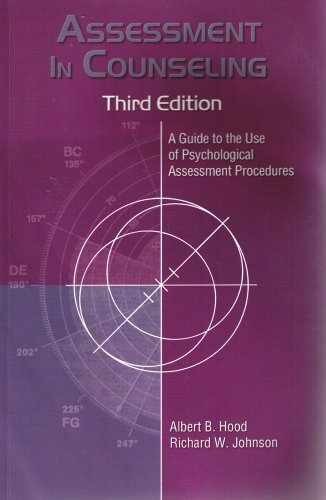 Assessment in Counseling: A Guide to - Paperback, by Hood Albert B.; - Very Good