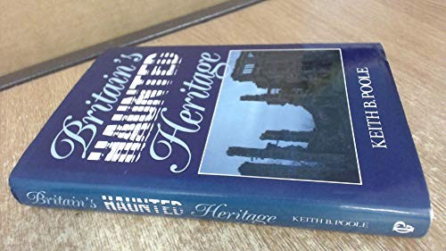 Britain's Haunted Heritage by Poole, Keith B. Hardback Book The Fast FreeFREE US DELIVERY | ISBN: 0709031645 | Quality Books