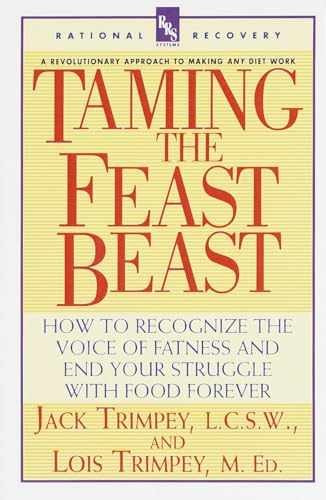 Taming the Feast Beast: How to - Paperback, by Trimpey Jack - Very Good q