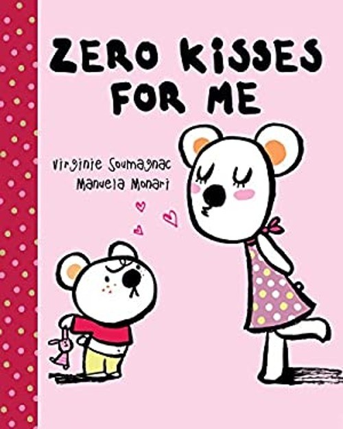 Zero Kisses for Me Hardcover Manuela MonariFree US Delivery | ISBN:1770492089