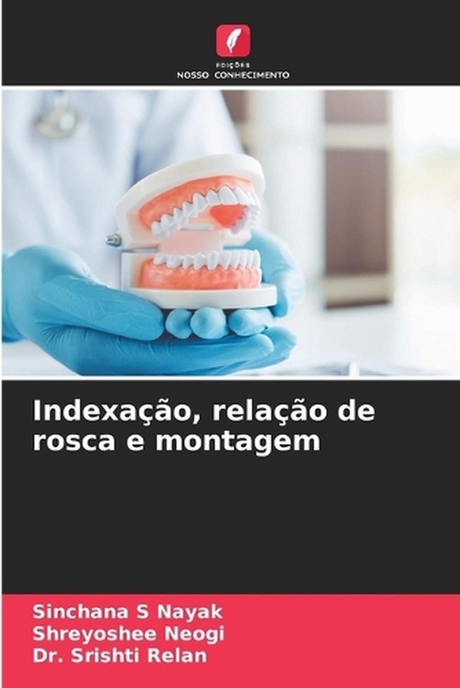 Indexao, relao de rosca e montagem by Sinchana S. Nayak (Portuguese) Paperback B