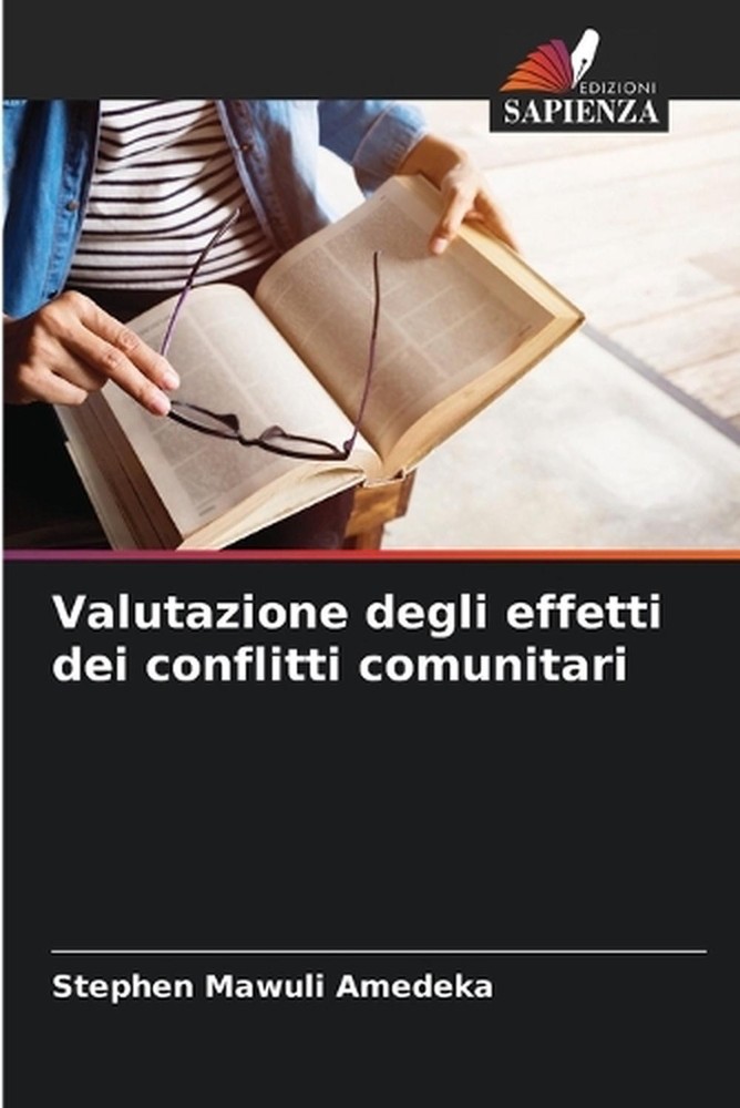 Valutazione degli effetti dei conflitti comunitari by Stephen Mawuli Amedeka (It