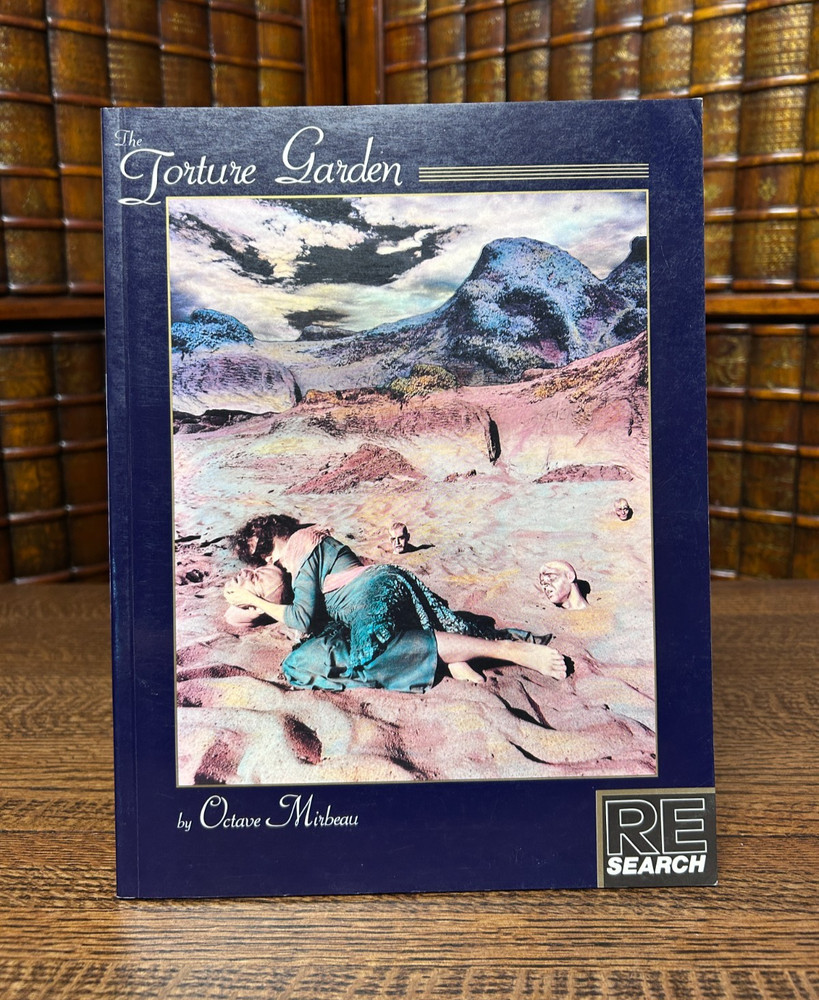 Torture Garden, Octave Mirbeau; RE Search 1989 Softcover Bobby Neel Adams Photos