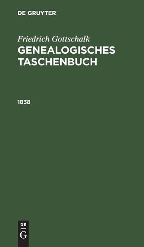 Friedrich Gottschalk 1838 (Hardback)