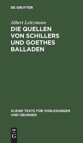 Albert Leitzmann Die Quellen Von Schillers Und Goethes Balladen (Hardback)Another great item from Rarewaves USA | Free delivery!