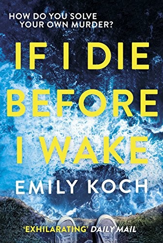 If I Die Before I Wake by Koch, Emily Book The Fast Free ShippingFREE US DELIVERY | ISBN: 1911215477 | Quality Books