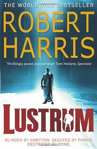Lustrum By Robert Harris. 9780099406327