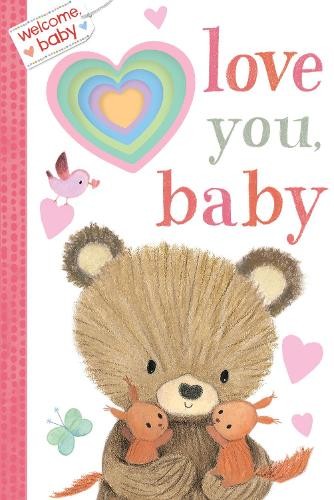 Dubravka Kolanovic Welcome, Baby: Love You, Baby (Board Book) Welcome, BabyAnother great item from Rarewaves USA | Free delivery!