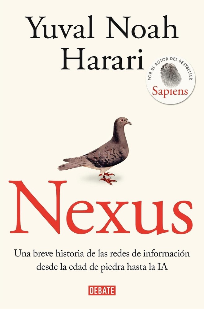 Nexus: Una breve historia de las redes de informacin desde la edad de piedra has