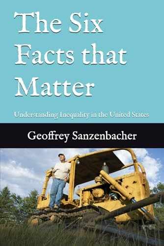 The Six Facts that Matter: - Paperback, by Sanzenbacher Geoffrey - Very Good