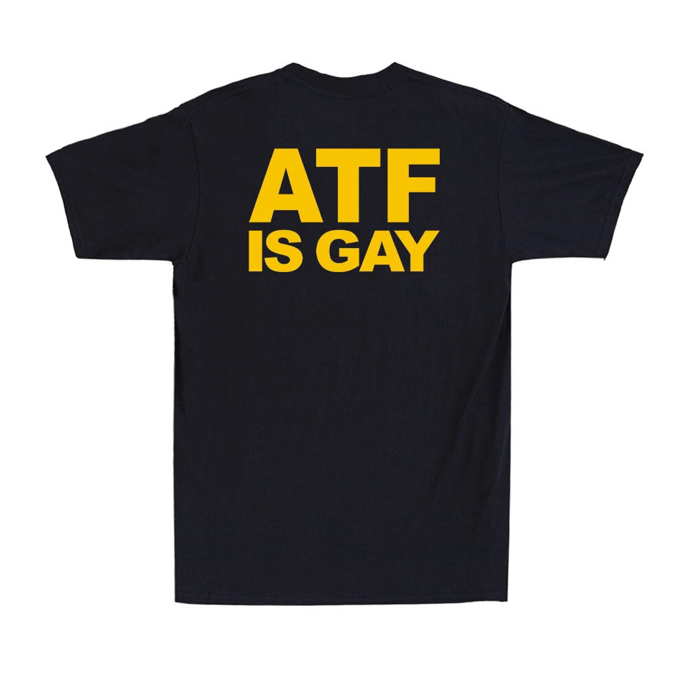 ATF Is Gay Human Rights Equality Pride For LGBT LGBTQ Men's T-Shirt (on Back)